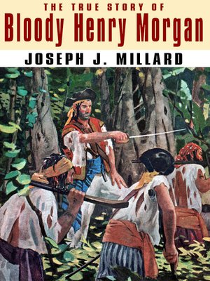cover image of The True Story of Bloody Henry Morgan